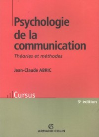 Psychologie de la communication : Théories et méthodes
