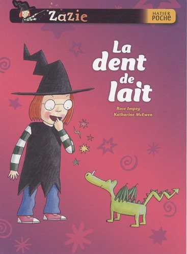 Zazie sorcière : La dent de lait