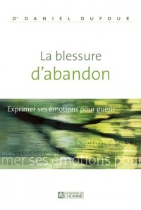LA BLESSURE D'ABANDON