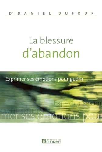 LA BLESSURE D'ABANDON