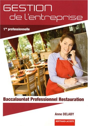 Gestion de l'entreprise 1e Bac Pro Restauration