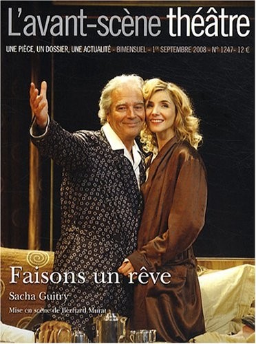 L'avant-scene theatre n° 1247 : Faisons un rêve