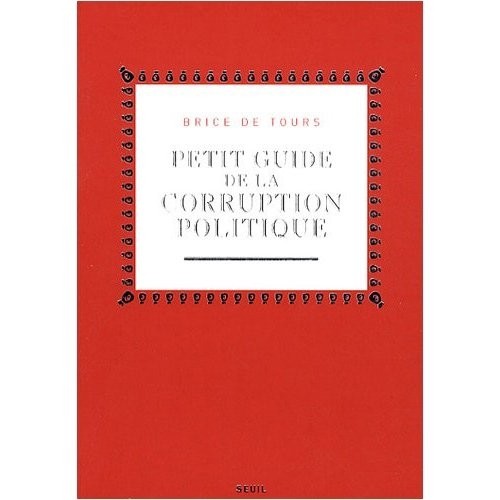 Petit guide de la corruption politique