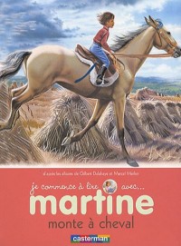 Je commence à lire avec Martine, Tome 14 : Martine monte à cheval