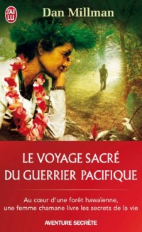 Le voyage sacré du guerrier pacifique