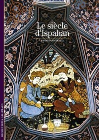 Le siècle d'Ispahan