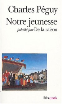 Notre jeunesse précédé par De la raison