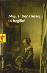 La fragilité