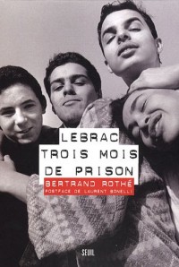 Lebrac, trois mois de prison