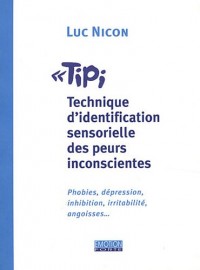 TIPI : Technique d'identification sensorielle des peurs inconscientes
