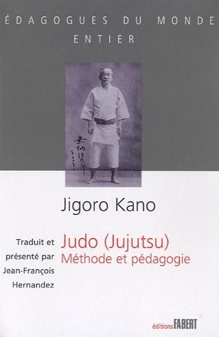 Judo (Jujutsu) - Méthode et pédagogie