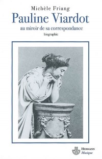 Pauline Viardot, au miroir de sa correspondance
