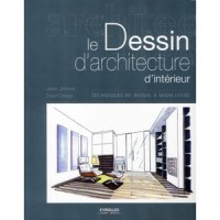 Le dessin d'architecture d'intérieur : Techniques de dessin à main levée.