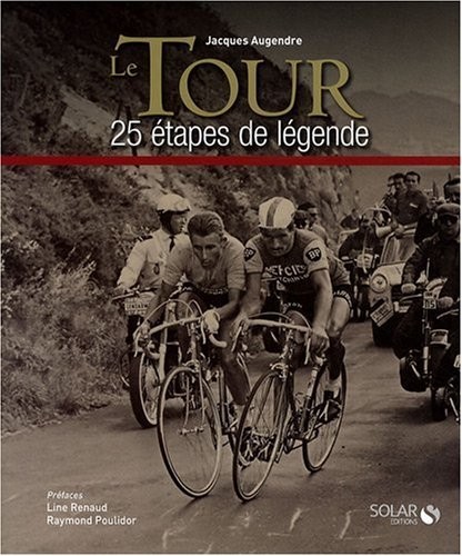le Tour en 25 étapes de légende