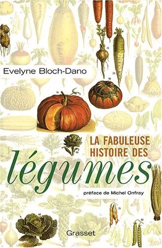 La fabuleuse histoire des légumes