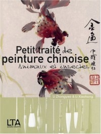 Petit traité de peinture chinoise : Animaux et insectes