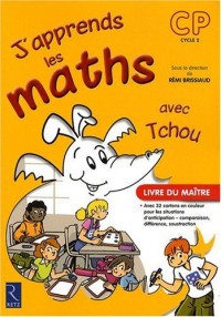 J'apprends les maths CP avec Tchou : Livre du maître