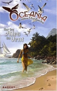Oceania, Tome 3 : Sur les Ailes du Vent