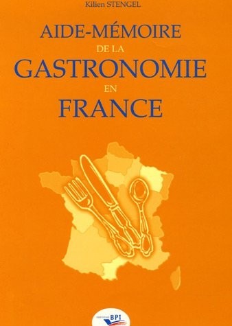 Aide-mémoire de la gastronomie en France