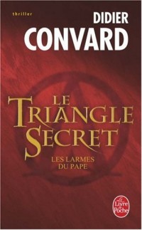 Le Triangle secret : Les larmes du pape
