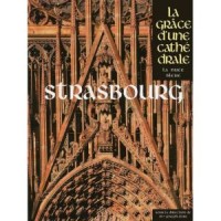 Strasbourg - grâce d'une cathédrale
