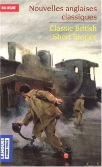 Nouvelles anglaises classiques / Classic British short stories