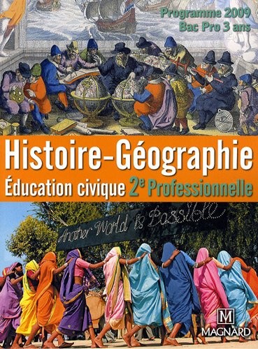 Histoire-géographie, Education civique 2nde professionnelle, Bac pro en 3 ans : Programme 2009