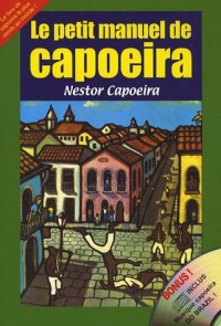 Le petit manuel de Capoeira (1CD audio)