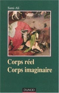 Corps réel, corps imaginaire - 4e édition