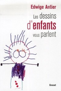 Les dessins d'enfants vous parlent