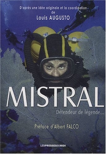 Mistral : Détendeur de légende