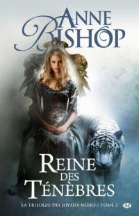 La trilogie des Joyaux noirs, Tome 3: Reine des ténèbres
