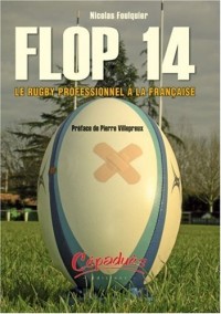 Flop 14 : Le rugby professionnel à la française