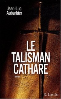 Le Talisman Cathare