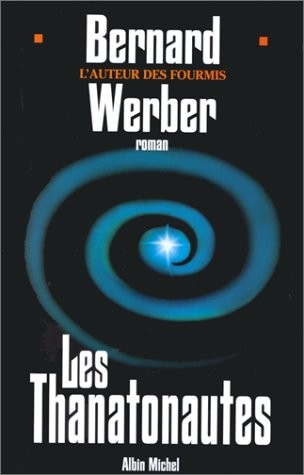 Cycle des Anges, Tome 1 : Les Thanatonautes