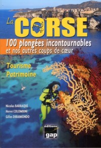 LA CORSE 100 PLONGEES INCONTOURNABLES