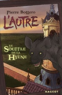 L'autre, Tome 1 : Le Souffle de la Hyène