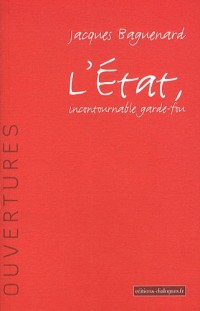 L'ETAT, INCONTOURNABLE GARDE-FOU