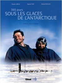 365 Jours sous les glaces de l'Antarctique