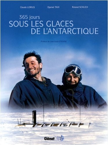 365 Jours sous les glaces de l'Antarctique