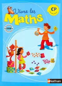 vivre les maths nouvelle edition CP programmes 2008