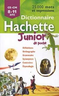 Dictionnaire Hachette Junior de poche : 25000 mots