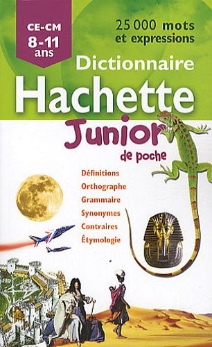 Dictionnaire Hachette Junior de poche : 25000 mots