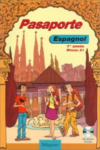 Espagnol 1re année Niveau A1 Pasaporte (1CD audio)