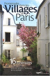 Promenades dans les villages de Paris
