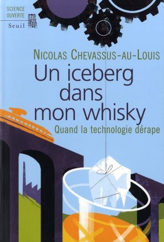 Un iceberg dans mon whisky. Quand la technologie dérape