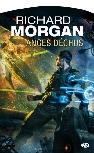 Le cycle de Takeshi Kovacs, Tome 2: Anges déchus