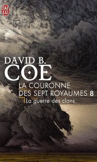 La couronne des 7 royaumes, Tome 8 : La guerre des clans