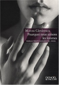 Pourquoi nous aimons les femmes
