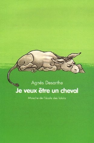 Je veux être un cheval